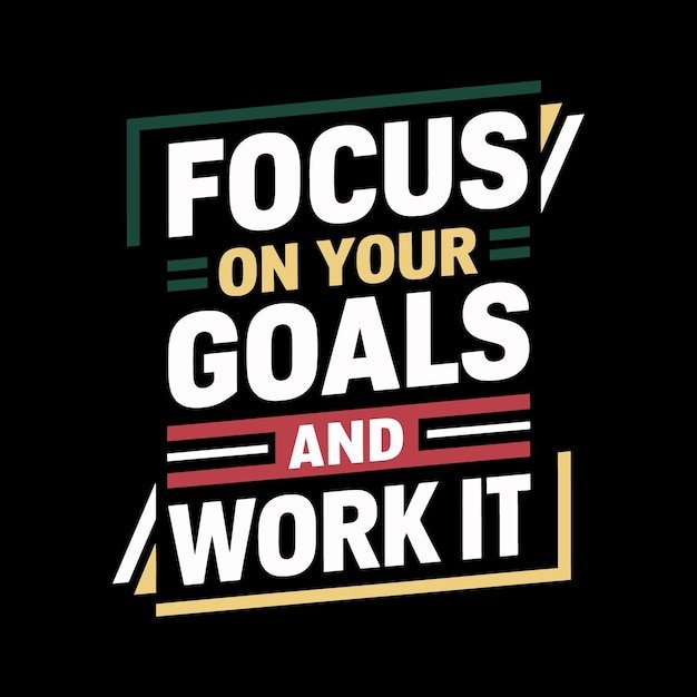black background with green red white logo that says focus your goals work 1107181 58